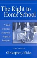 The right to home school : a guide to the law on parents' rights in education /