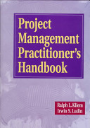 Project management practitionerʼs handbook /