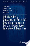 John Buridan's Questions on Aristotle's De Anima - Iohannis Buridani Quaestiones in Aristotelis De Anima /