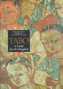 Tabo : a lamp for the kingdom : early Indo-Tibetan Buddhist art in the Western Himalaya /