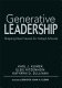 Generative leadership : shaping new futures for today's schools /