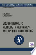 Group-Theoretic Methods in Mechanics and Applied Mathematics /
