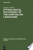 Etymological dictionary of the Kartvelian languages /