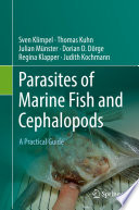 Parasites of Marine Fish and Cephalopods : A Practical Guide /