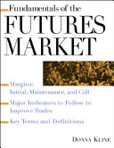 Fundamentals of the futures market /