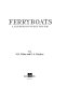 Ferryboats : a legend on Puget Sound /
