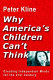 Why America's children can't think : creating independent minds for the 21st century /