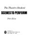 The theatre student: scenes to perform.