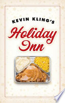 Kevin Kling's Holiday Inn.