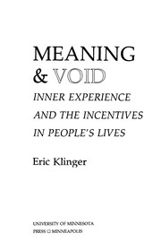 Meaning & void : inner experience and the incentives in people's lives /