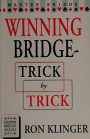 Winning bridge : trick by trick /