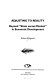 Adjusting to reality : beyond "state vs. market" in economic development /