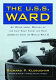 The USS Ward : an operational history of the ship that fired the first American shot of World War II /