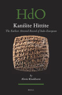Kanišite Hittite : the earliest attested record of Indo-European /