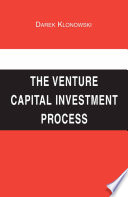 The Venture Capital Investment Process /