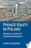 Private Equity in Poland : Winning Leadership in Emerging Markets /