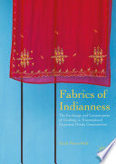 Fabrics of Indianness : the exchange and consumption of clothing in transnational Guyanese Hindu communities /