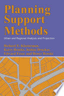 Planning support methods : urban and regional analysis and projection /