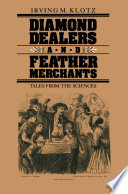Diamond dealers and feather merchants : tales from the sciences /