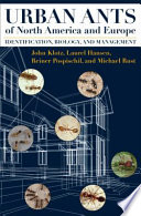 Urban ants of North America and Europe : identification, biology, and management /