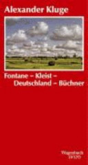Fontane, Kleist, Deutschland, Büchner : zur Grammatik der Zeit /