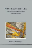 Psyche in scripture : the idea of the chosen people and other essays /