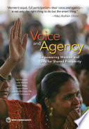 Voice and agency : empowering women and girls for shared prosperity /