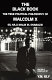 The black book : the true political philosophy of Malcolm X (El Hajj Malik El Shabazz) /