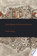 Royal apologetic in the ancient Near East /