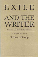 Exile and the writer : exoteric and esoteric experiences : a Jungian approach /