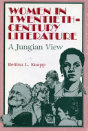 Women in twentieth-century literature : a Jungian view /