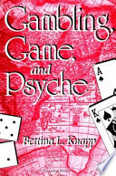Gambling, game, and psyche /