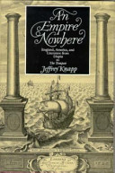 An empire nowhere : England, America, and literature from Utopia to The tempest /