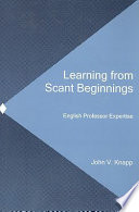 Learning from scant beginnings : English professor expertise /