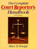 The complete court reporter's handbook /