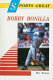 Sports great Bobby Bonilla /