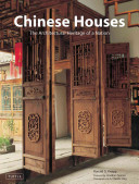 Chinese houses : the architectural heritage of a nation /