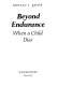 Beyond endurance : when a child dies /
