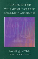 Treating patients with memories of abuse : legal risk management /