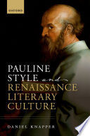 Pauline style and Renaissance literary culture /