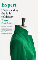 Expert : understanding the path to mastery /