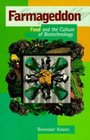 Farmageddon : food and the culture of biotechnology /