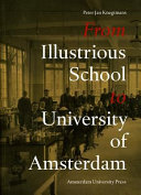 From Illustrious School to University of Amsterdam : an illustrated history /