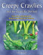 Creepy crawlies and the scientific method : over 100 hands-on science experiments for children /