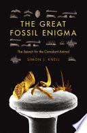 The great fossil enigma : the search for the conodont animal /