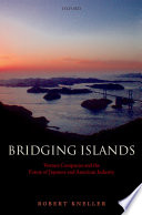 Bridging islands : venture companies and the future of Japanese and American industry /