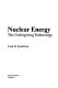 Nuclear energy : the unforgiving technology /
