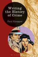Writing the history of crime /