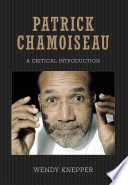 Patrick Chamoiseau : a critical introduction /