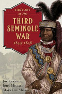 History of the Third Seminole War, 1849-1858 /